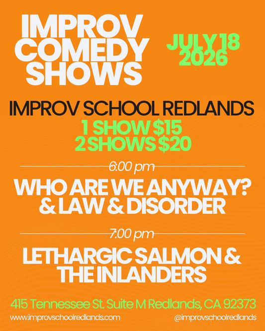 7/18 Saturday Night Improv Shows