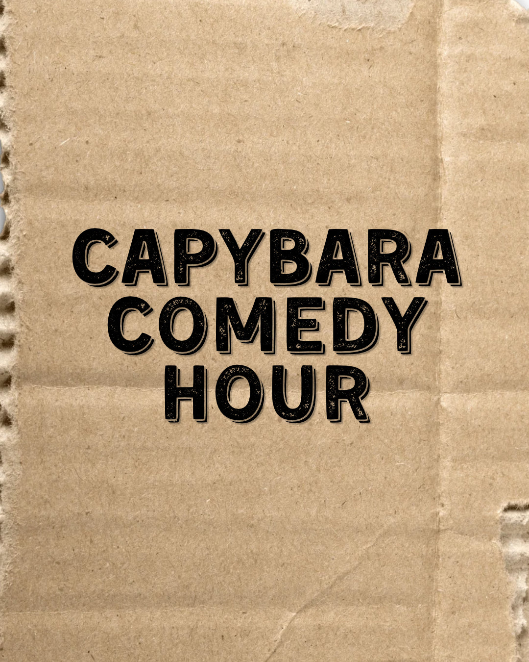 9/10 @ 7pm - Capybara Comedy Hour