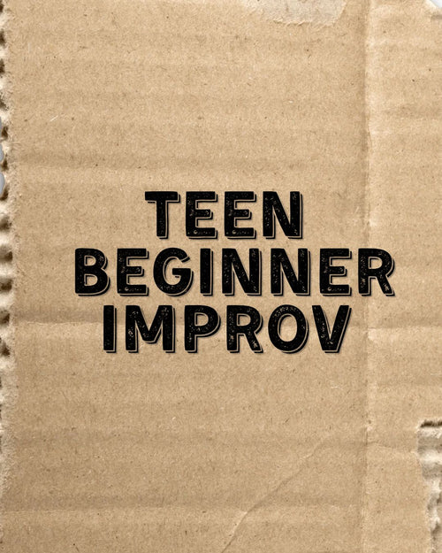 Torn cardboard sign reading Teen Beginner Improv
