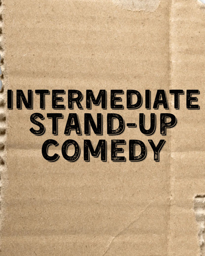 Torn cardboard sign reading Intermediate Stand-Up Comedy