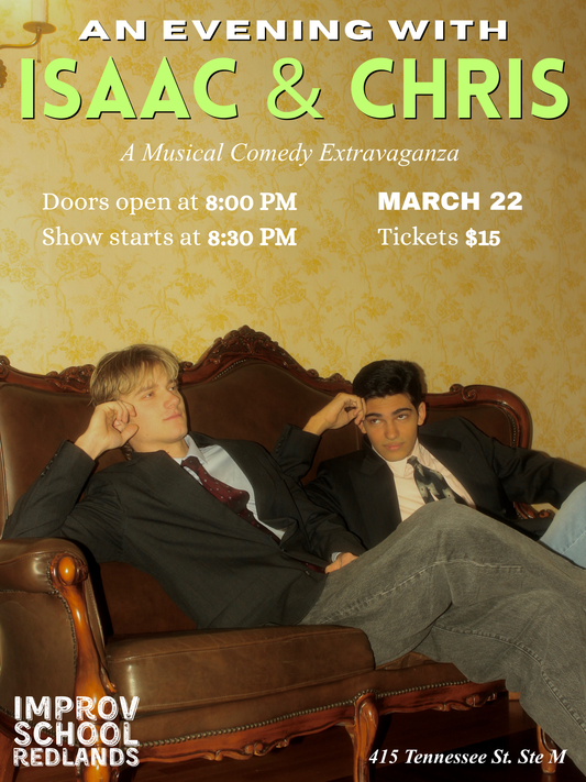 An Evening with Isaac & Chris: A Musical Comedy Extravaganza