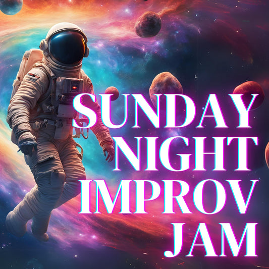 Sunday Night Improv Jam (6-8pm)